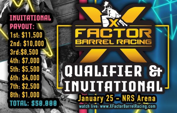 X Factor Barrel Racing Qualifier & Invitational  January 25, 2021