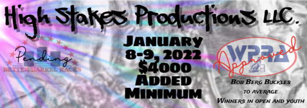 High Stakes Productions January 8-9, 2022 Results