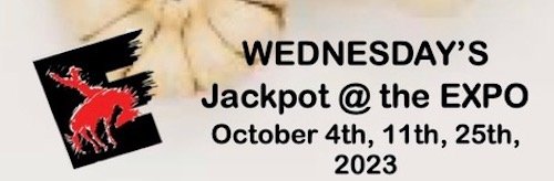 Jackpot @ The Expo Oct 25, 2023 Results