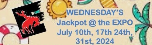 Wed Jackpot @ the EXPO July 17 2024 Results
